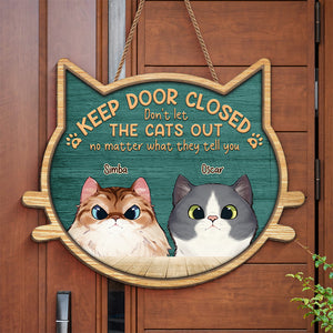 Gardez la porte fermée, ne laissez pas sortir les chats ! Panneau en bois personnalisé en forme de chat, décoration d'intérieur ! Cadeau de pendaison de crémaillère pour les propriétaires et les amoureux des animaux.