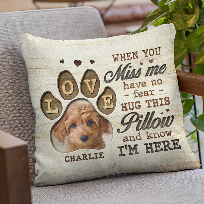 Oreiller photo personnalisé avec inscription « Je suis là » - Oreiller personnalisé commémoratif - Cadeau de condoléances, cadeau pour les propriétaires d'animaux et les amoureux des animaux
