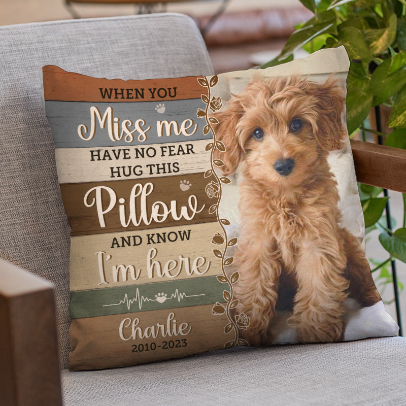 Oreiller photo personnalisé « Câlinez cet oreiller et sentez-moi ici » - Oreiller personnalisé commémoratif - Cadeau de condoléances, cadeau pour les propriétaires d'animaux de compagnie, les amoureux des animaux