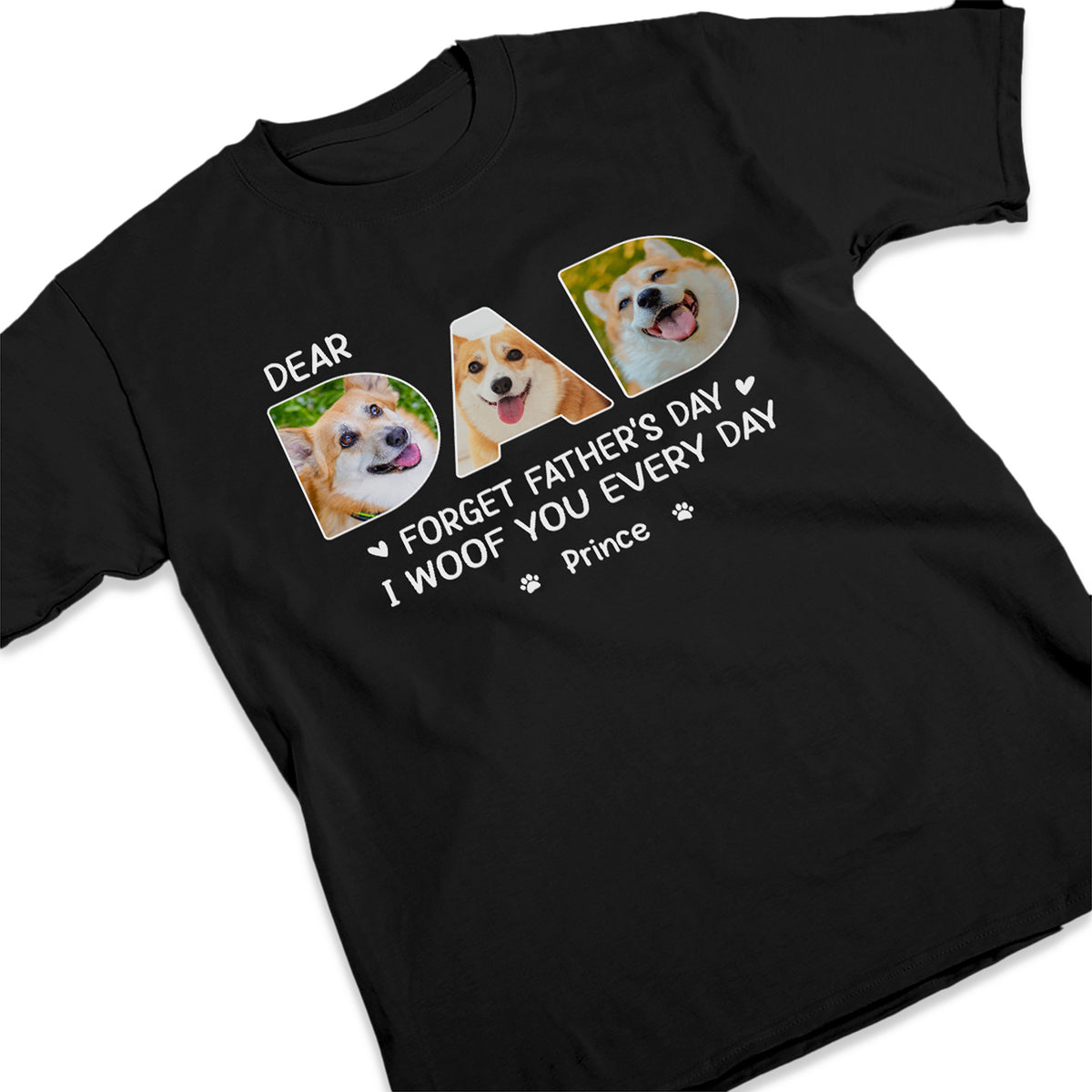 Photo personnalisée Cher papa, je t'aime tous les jours - T-shirt unisexe personnalisé pour chien, sweat à capuche, sweat-shirt - Fête des pères, cadeau pour les propriétaires d'animaux, amoureux des animaux