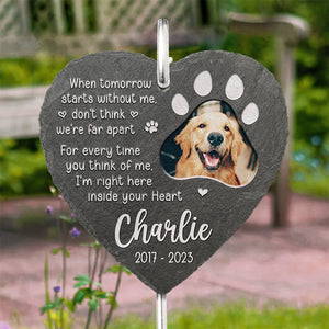 Photo personnalisée « Je suis juste là, dans ton cœur » - Mémorial personnalisé en ardoise et crochet pour jardin commémoratif - Cadeau de condoléances, cadeau pour les propriétaires d'animaux de compagnie, les amoureux des animaux