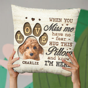 Oreiller photo personnalisé avec inscription « Je suis là » - Oreiller personnalisé commémoratif - Cadeau de condoléances, cadeau pour les propriétaires d'animaux et les amoureux des animaux
