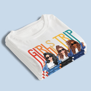 Let's Go Girls - Bestie Personalized Custom Unisex T-shirt - Summer Vacation, Gift For Bestie, BFF, Sisters