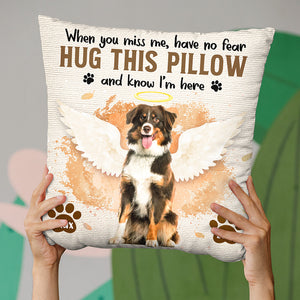 Photo personnalisée « Je suis là dans ton cœur » - Coussin personnalisé commémoratif - Cadeau de condoléances pour les propriétaires d'animaux et les amoureux des animaux