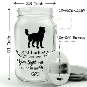 Ta lumière brillera toujours dans mon cœur - Lampe commémorative personnalisée en pot Mason - Cadeau de condoléances pour les propriétaires d'animaux et les amoureux des animaux