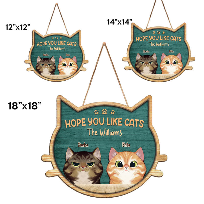 J'espère que vous aimez les chats - Panneau en bois personnalisé en forme de chat - Cadeau de pendaison de crémaillère pour les propriétaires et les amoureux des animaux