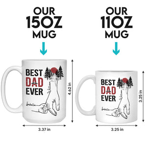 The Best Dad Ever - Family Personalized Custom Mug - Father's Day, Birthday Gift For Dad, Grandpa
