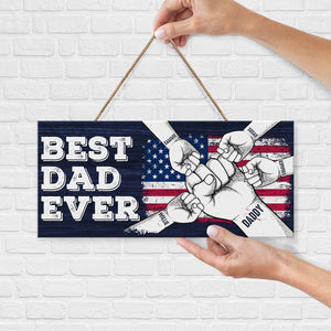 Best Dad Ever - Family Personalized Custom Rectangle Shaped Home Decor Wood Sign - Father's Day, House Warming Gift For Dad