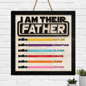 Je suis leur père - Panneau en bois personnalisé pour la décoration de la maison - Cadeau de fête des pères, de pendaison de crémaillère pour papa