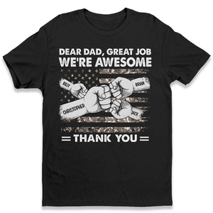 Cher papa, bon travail, nous sommes géniaux - T-shirt unisexe personnalisé pour la famille, sweat à capuche, sweat-shirt - Cadeau de fête des pères, d'anniversaire pour papa