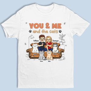 Toi, moi et les chats - T-shirt unisexe personnalisé, sweat à capuche, sweat-shirt - Cadeau pour mari, femme, propriétaires d'animaux, amoureux des animaux