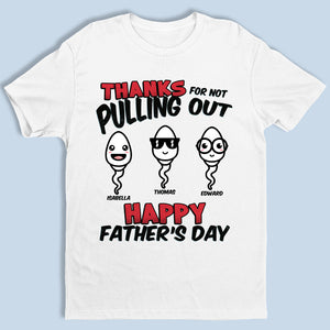 Merci papa, nous sommes là - T-shirt unisexe personnalisé pour la famille, sweat à capuche, sweat-shirt - Cadeau de fête des pères, d'anniversaire pour papa