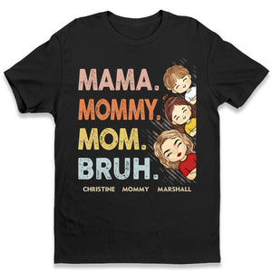 Daddy Mommy Bruh - Family Personalized Custom Unisex T-shirt, Hoodie, Sweatshirt - Father's Day, Mother's Day, Birthday Gift For Dad, Mom