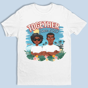Together Since - Couple Personalized Custom Unisex T-shirt, Hoodie, Sweatshirt - Summer Vacation, Gift For Husband Wife, Anniversary