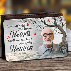 Carte photo personnalisée « Je te tiens dans mon cœur » – Carte portefeuille en aluminium personnalisée commémorative – Cadeau de condoléances pour les membres de la famille