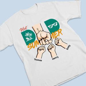 Été chaud pour papa - T-shirt unisexe personnalisé pour la famille, sweat à capuche, sweat-shirt - Vacances d'été, cadeau d'anniversaire pour papa, grand-père