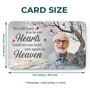 Carte photo personnalisée « Je te tiens dans mon cœur » – Carte portefeuille en aluminium personnalisée commémorative – Cadeau de condoléances pour les membres de la famille