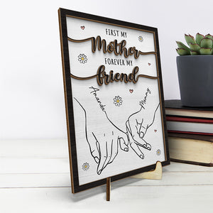 D'abord, ma mère, pour toujours, mon amie - Plaque en bois personnalisée à 2 couches avec support - Cadeau de pendaison de crémaillère pour maman