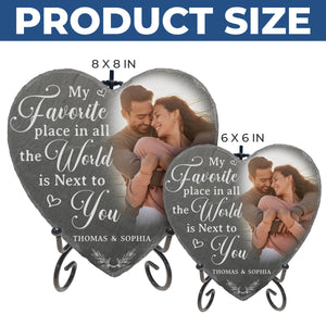 Custom Photo My Favorite Place In All The World Is Next To You - Couple Personalized Custom Heart Shaped Stone With Stand - Gift For Husband Wife, Anniversary