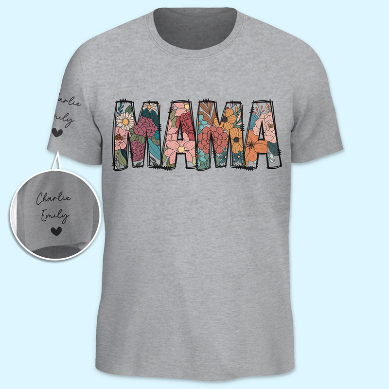 A Mother's Love Is Like A Blooming Flower - Family Personalized Custom Unisex T-Shirt With Design On Sleeve - Mother's Day, Gift For Mom, Grandma