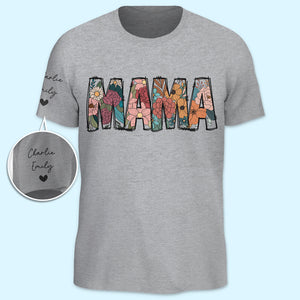 A Mother's Love Is Like A Blooming Flower - Family Personalized Custom Unisex T-Shirt With Design On Sleeve - Mother's Day, Gift For Mom, Grandma