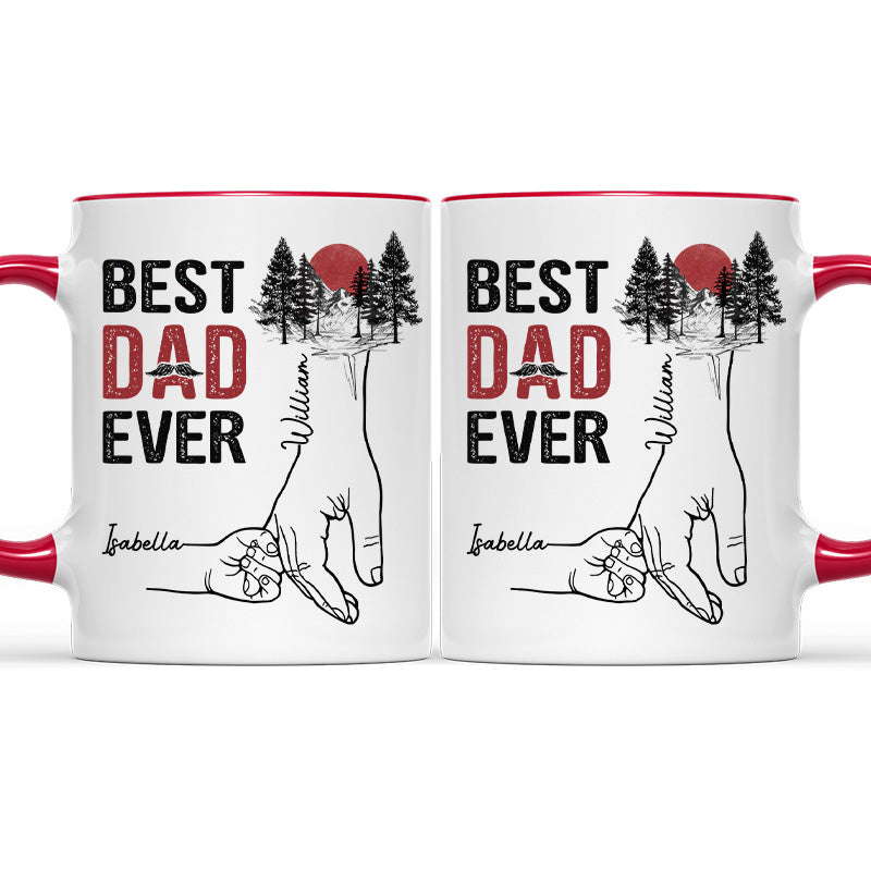 The Best Dad Ever In My Life - Family Personalized Custom Accent Mug - Father's Day, Birthday Gift For Dad, Grandpa