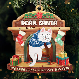 Dear Santa It Was The Cat - Cat Personalized Custom Ornament - Wood Custom Shaped - Christmas Gift For Pet Owners, Pet Lovers
