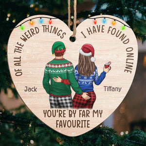 Tu es de loin mon préféré que j'ai trouvé en ligne - Ornement personnalisé pour couple - En forme de cœur en bois - Cadeau de Noël pour mari et femme, anniversaire
