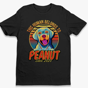 Cet humain appartient à Dog Pop Art - T-shirt unisexe personnalisé, sweat à capuche, sweat-shirt - Cadeau pour propriétaires d'animaux et amoureux des animaux
