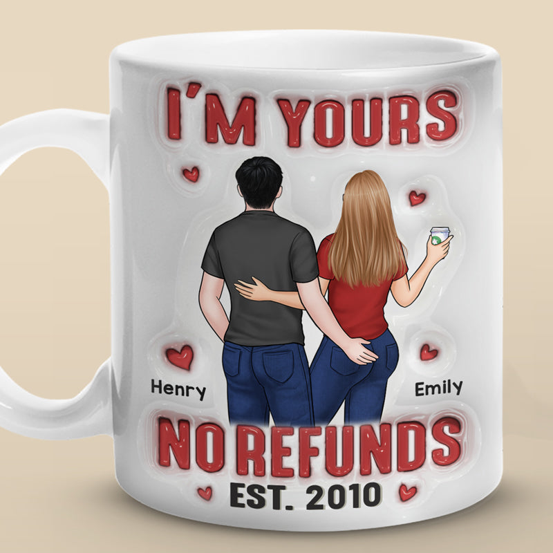 Je suis à toi, pas de remboursement ! Mug personnalisé avec effet gonflé en 3D pour couple ! Cadeau pour mari et femme, anniversaire