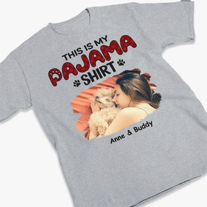 Custom Photo This Is My Pyjama Shirt - Dog & Cat Personalized Custom Unisex T-shirt, Hoodie, Sweatshirt - Gift For Pet Lovers, Pet Owners