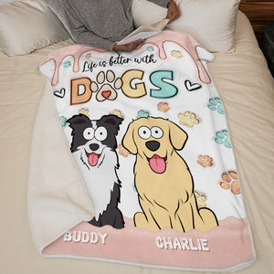 La vie est meilleure avec un chien ! Couverture personnalisée avec effet gonflable 3D pour chien ! Cadeau pour les propriétaires et les amoureux des animaux.
