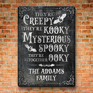 Ils sont effrayants, ils sont fous - Plaque en métal personnalisée pour la décoration intérieure de la famille - Cadeau d'Halloween pour les membres de la famille
