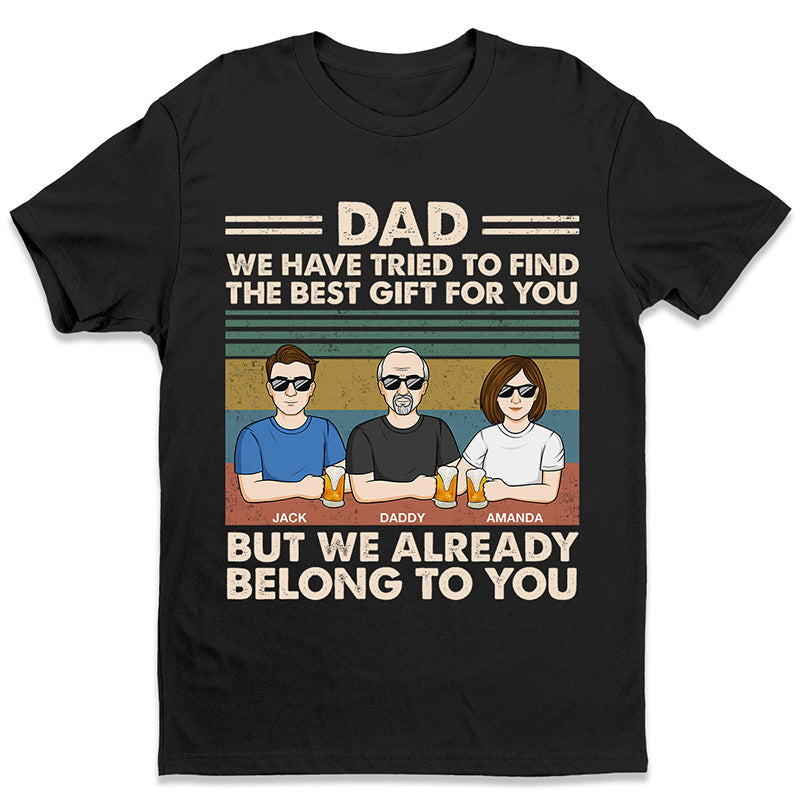 Nous t'appartenons déjà - T-shirt unisexe personnalisé, sweat à capuche, sweat-shirt - Cadeau pour papa, grand-père