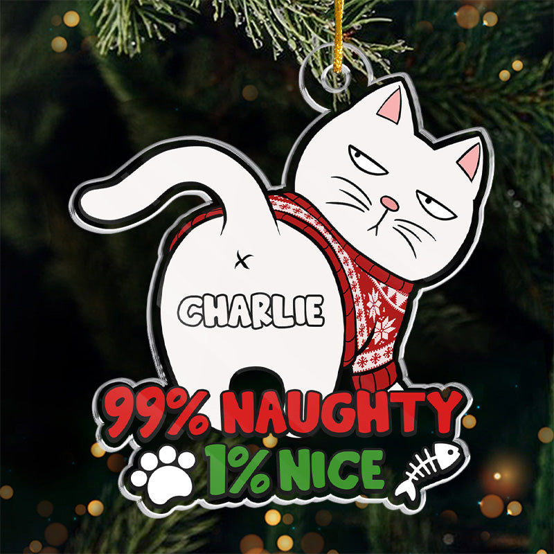 99 % coquin, 1 % gentil - Ornement personnalisé en forme de chat - Acrylique - Cadeau de Noël pour les propriétaires et les amoureux des animaux