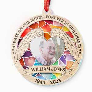 Photo personnalisée toujours dans nos esprits, pour toujours dans nos cœurs - Ornement attrape-soleil personnalisé commémoratif - Forme ronde en acrylique - Cadeau de condoléances pour les membres de la famille