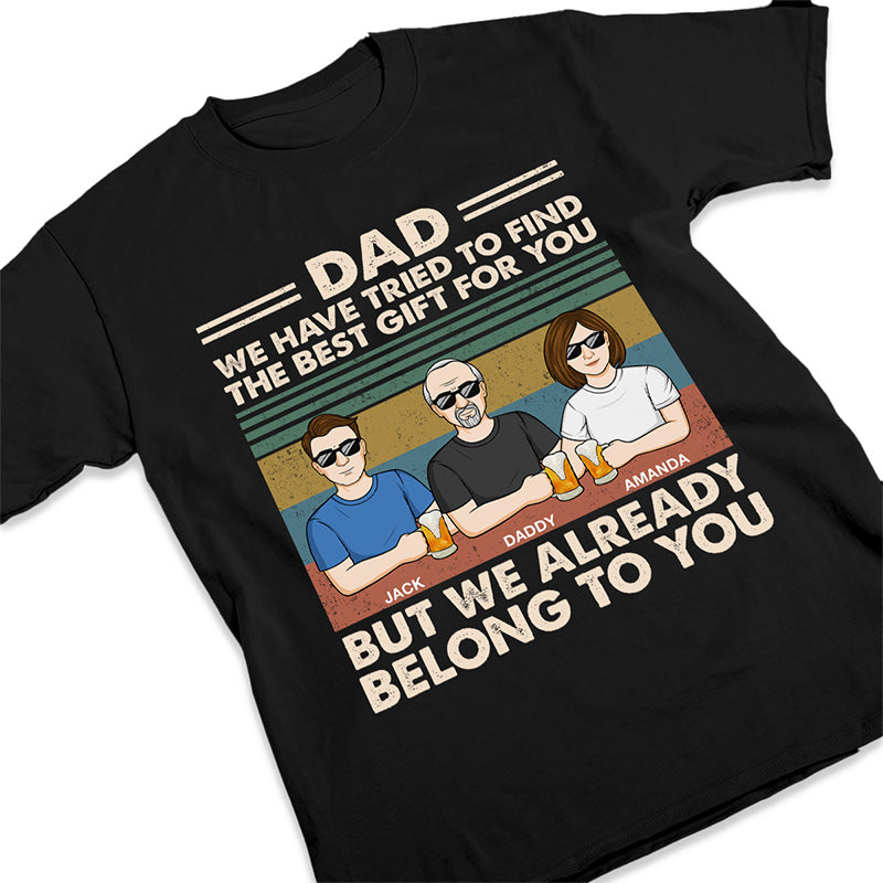 Nous t'appartenons déjà - T-shirt unisexe personnalisé, sweat à capuche, sweat-shirt - Cadeau pour papa, grand-père
