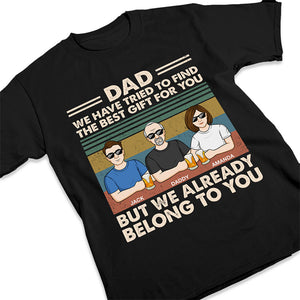 Nous t'appartenons déjà - T-shirt unisexe personnalisé, sweat à capuche, sweat-shirt - Cadeau pour papa, grand-père