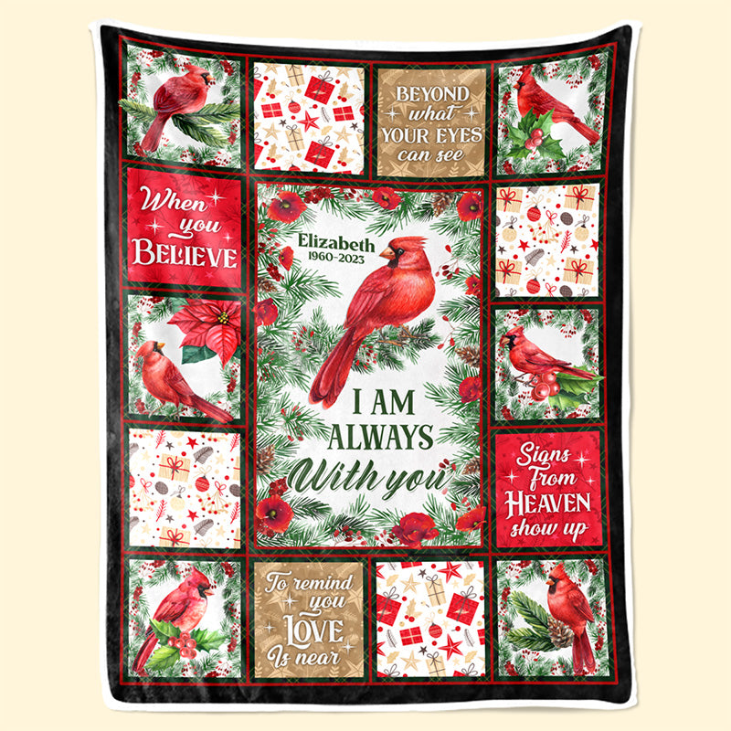 Je suis toujours avec toi - Couverture personnalisée commémorative - Cadeau de Noël, cadeau de condoléances pour les membres de la famille