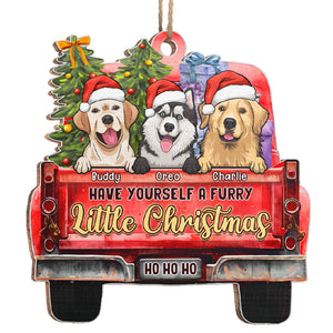 Have Yourself A Furry Little Christmas - Dog & Cat Personalized Custom Ornament - Wood, Acrylic Custom Shaped - Christmas Gift For Pet Owners, Pet Lovers