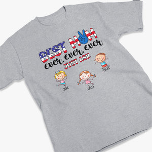 Meilleure maman du monde, n'hésitez pas à me demander ! Cadeaux pour le 4 juillet, T-shirt unisexe personnalisé