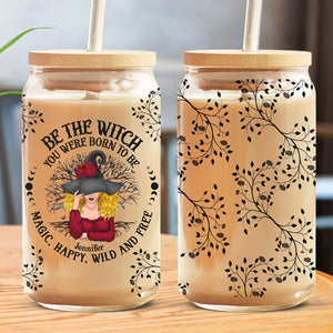 Soyez la sorcière que vous êtes née pour être - Tasse en verre personnalisée pour sorcière, tasse à café glacé - Cadeau d'Halloween pour sorcières, vous-même
