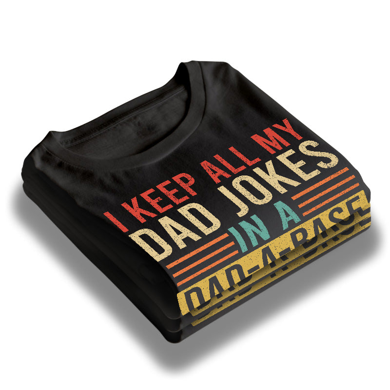 Je garde toutes les blagues de mon père - T-shirt unisexe personnalisé pour la famille, sweat à capuche, sweat-shirt - Cadeau de fête des pères, d'anniversaire pour papa