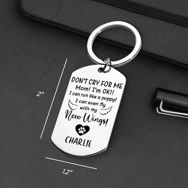 Ne pleure pas pour moi, je vais bien ! - Télécharger une image - Porte-clés personnalisé