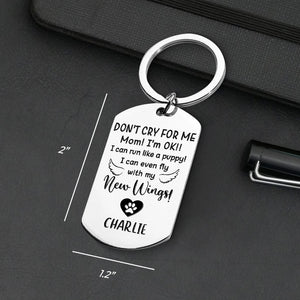 Ne pleure pas pour moi, je vais bien ! - Télécharger une image - Porte-clés personnalisé