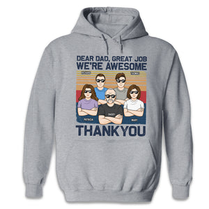 Cher papa, excellent travail, nous sommes tous géniaux. Merci. T-shirt unisexe personnalisé pour adulte, famille, sweat à capuche, sweat-shirt - Cadeau de fête des pères, d'anniversaire pour papa