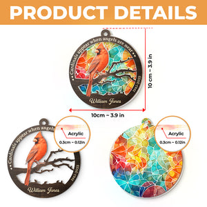 Cardinals Appear When Angels Are Near - Memorial Personalized Custom Suncatcher Ornament - Acrylic Round Shaped - Sympathy Gift For Family Members