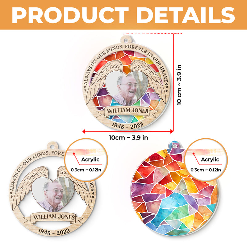 Photo personnalisée toujours dans nos esprits, pour toujours dans nos cœurs - Ornement attrape-soleil personnalisé commémoratif - Forme ronde en acrylique - Cadeau de condoléances pour les membres de la famille