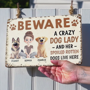A Fun Way To Show Off Your Crazy Dog Lady Vibes - Dog Personalized Custom Home Decor Metal Sign - House Warming Gift For Pet Owners, Pet Lovers