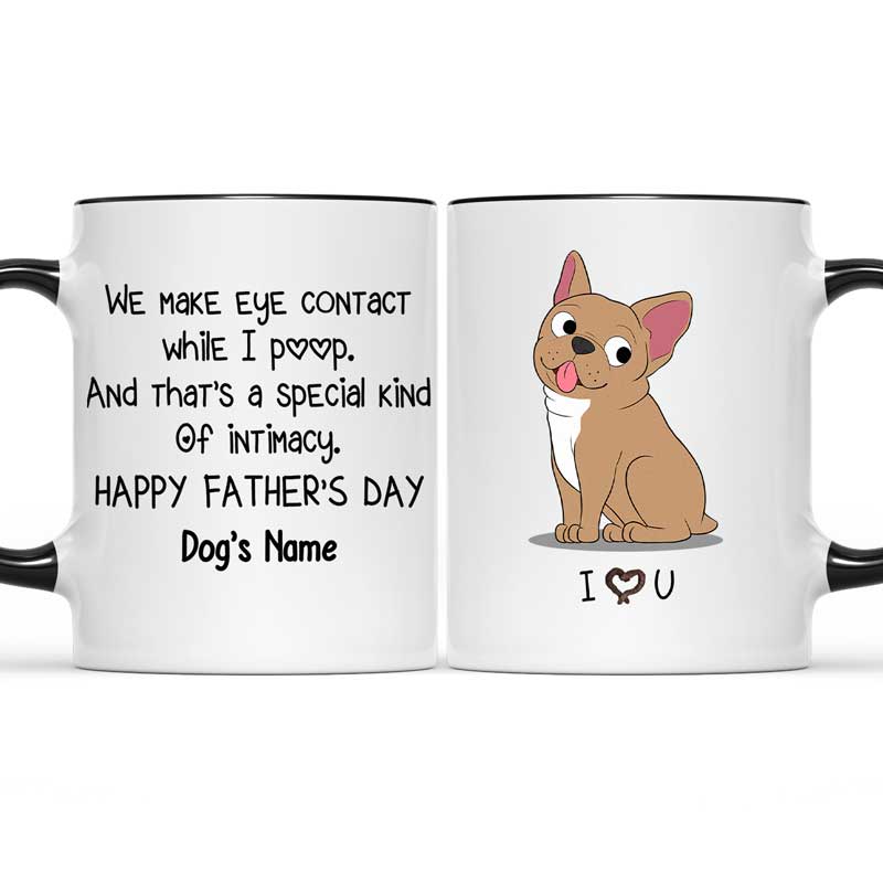 Fur Baby And Daddy Has An Itimacy - Dog Personalized Custom Accent Mug - Father's Day, Gift For Pet Owners, Pet Lovers